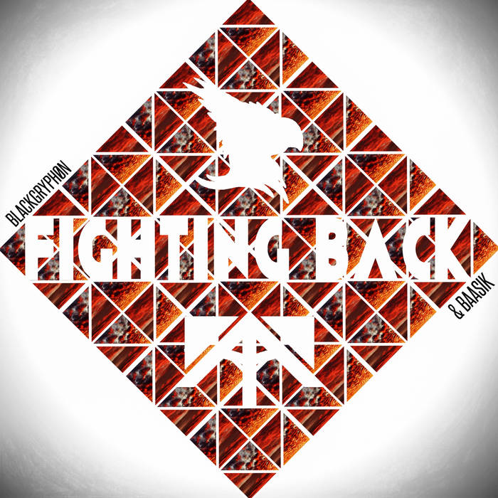 BlackGryph0n & Baasik — Fighting Back cover artwork