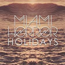 Miami Horror featuring Alan Palomo — Holidays cover artwork