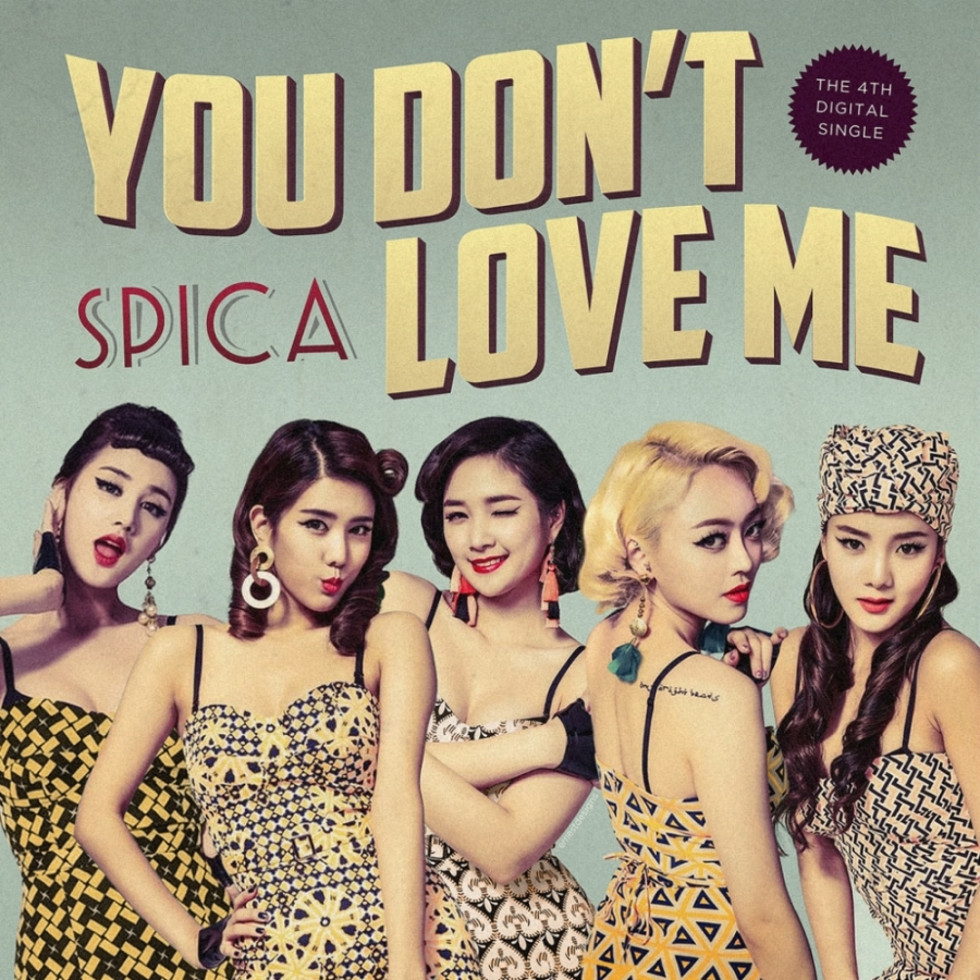 Spica You Don&#039;t Love Me cover artwork