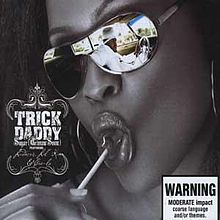 Trick Daddy ft. featuring Ludacris, Lil&#039; Kim, & CeeLo Green Sugar (Gimme Some) cover artwork
