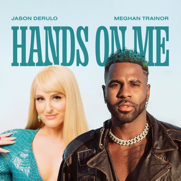 Jason Derulo featuring Meghan Trainor — Hands On Me cover artwork