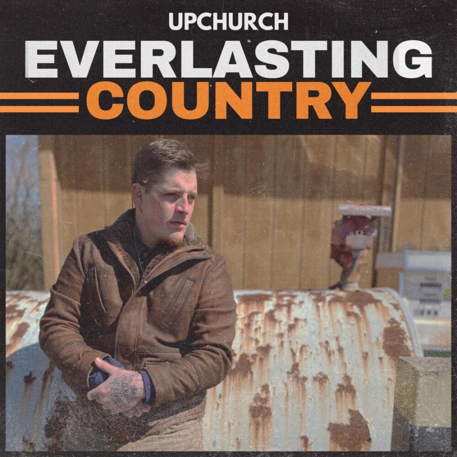 Upchurch Everlasting Country cover artwork