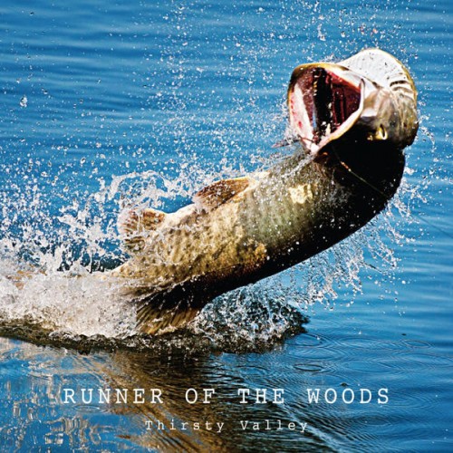 Runner Of The Woods — Thirsty Valley cover artwork
