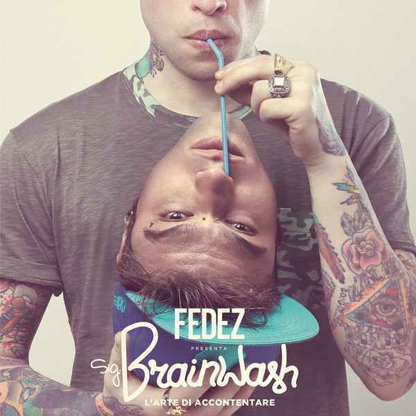 Fedez Sig. Brainwash - L&#039;arte di accontentare cover artwork