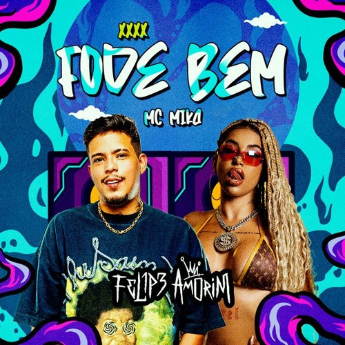 Felipe Amorim featuring MC Mika — Fode Bem cover artwork