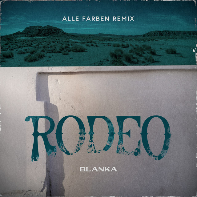 BLANKA featuring Alle Farben — Rodeo (Alle Farben Remix) cover artwork