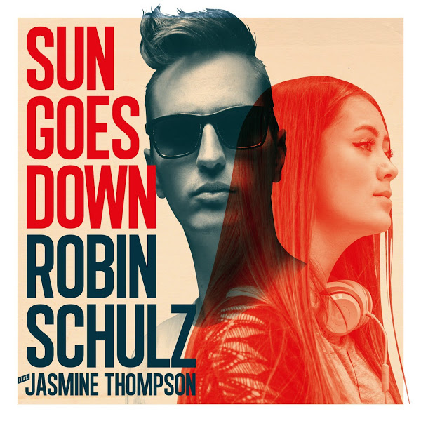 Robin Schulz featuring Jasmine Thompson — Sun Goes Down cover artwork