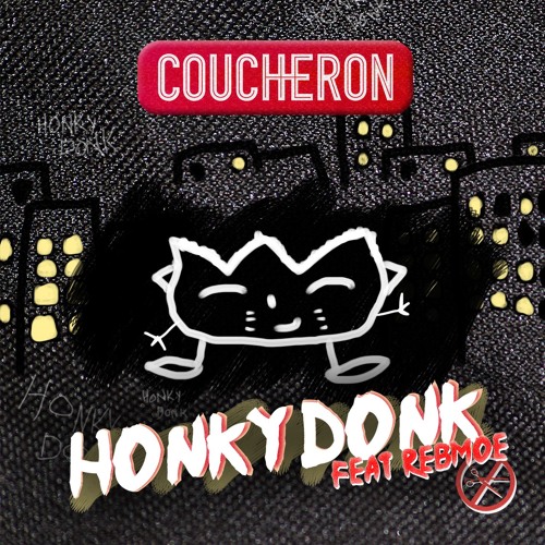 Coucheron featuring RebMoe — Honky Donk cover artwork