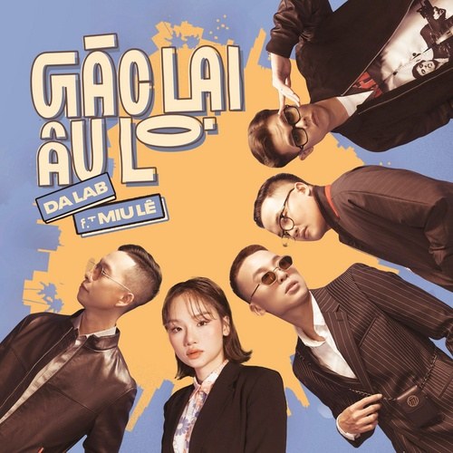DaLAB ft. featuring Miu Lê Gác Lại Âu Lo cover artwork