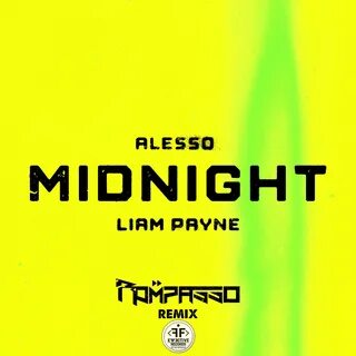 Alesso &amp; Liam Payne Midnight (Rompasso Remix) cover artwork