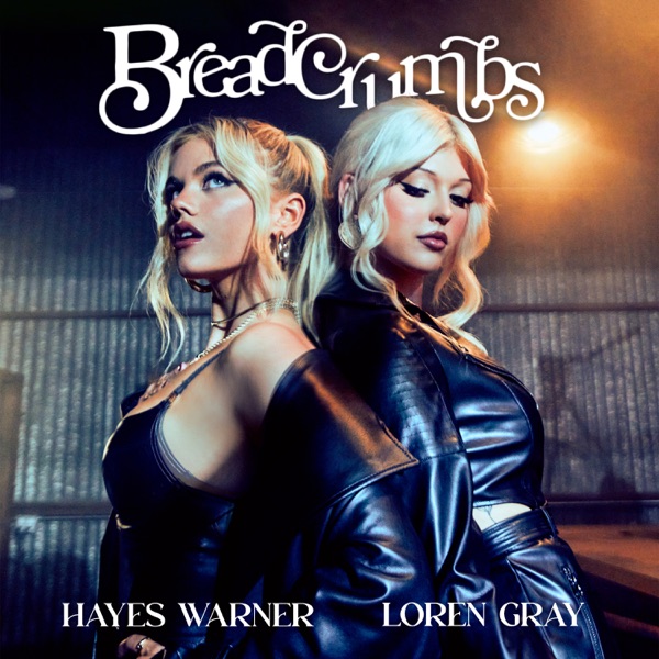 Hayes Warner & Loren Gray — Breadcrumbs cover artwork