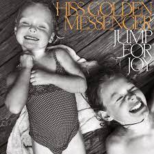 Hiss Golden Messenger Jump For Joy cover artwork