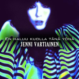 Jenni Vartiainen — En haluu kuolla tänä yönä cover artwork