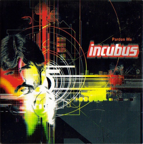 Incubus — Pardon Me cover artwork