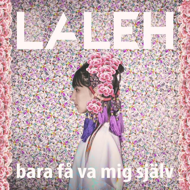 Laleh — Bara Få Va Mig Själv cover artwork