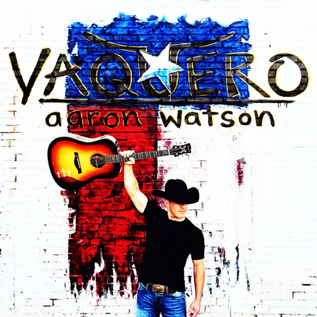 Aaron Watson Vaquero cover artwork