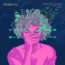 Derrival featuring Sarah Jeffery — Ghosts of Our Past cover artwork