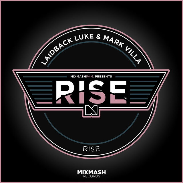 Laidback Luke & Mark Villa Rise cover artwork
