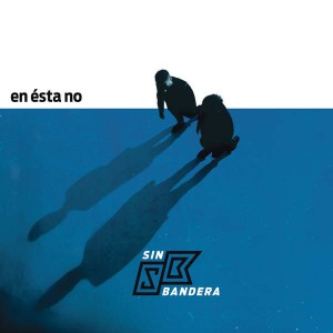Sin Bandera — En Esta No cover artwork