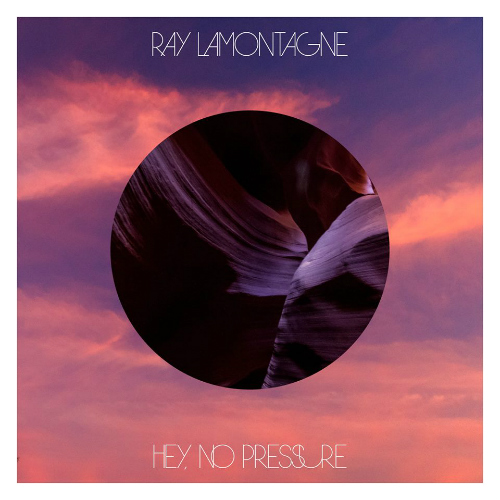 Ray LaMontagne Hey, No Pressure cover artwork