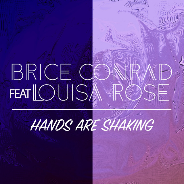 Brice Conrad featuring Louisa Rose — Hands are shaking cover artwork