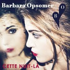 Barbara Opsomer — Cette Nuit Là cover artwork