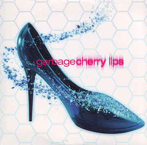 Garbage — Cherry Lips (Go Baby Go!) cover artwork
