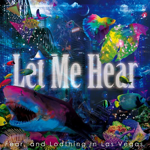 Fear & and Loathing In Las Vegas — Let Me Hear cover artwork