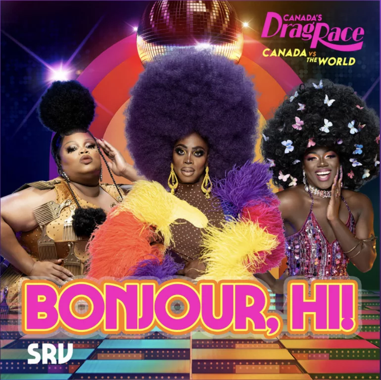 The Cast of Canada&#039;s Drag Race: Canada vs The World Bonjour, Hi! (Srv Version) cover artwork