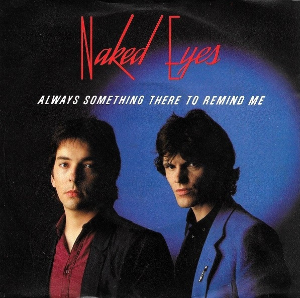 Naked Eyes Always Something There to Remind Me cover artwork