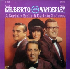 Astrud Gilberto & Walter Wanderley Trio — A Certain Sadness cover artwork