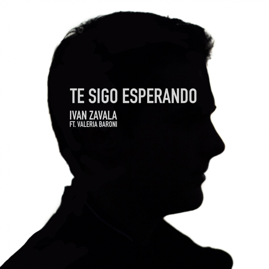 Ivan Zavala featuring Valeria Baroni — Te Sigo Esperando cover artwork
