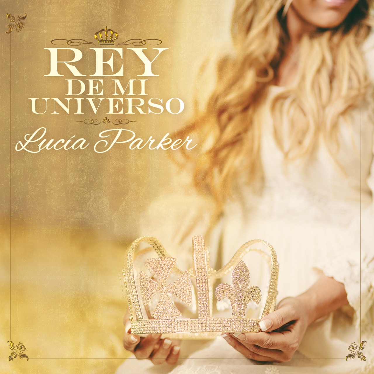 Lucía Parker — Rey de Mi Universo cover artwork