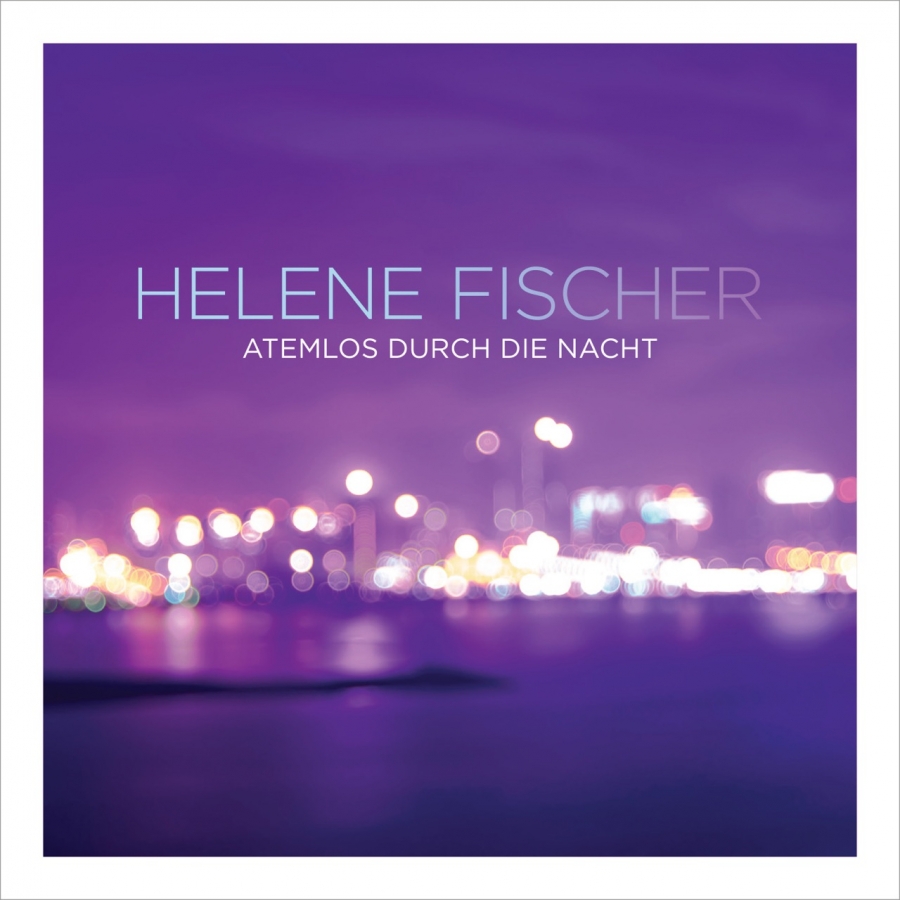 Helene Fischer Atemlos durch die Nacht cover artwork