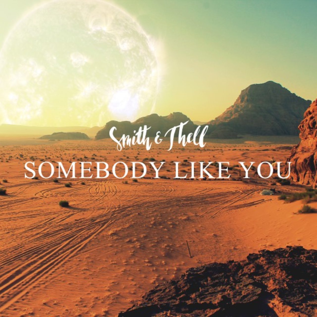 Smith &amp; Thell Somebody Like You cover artwork