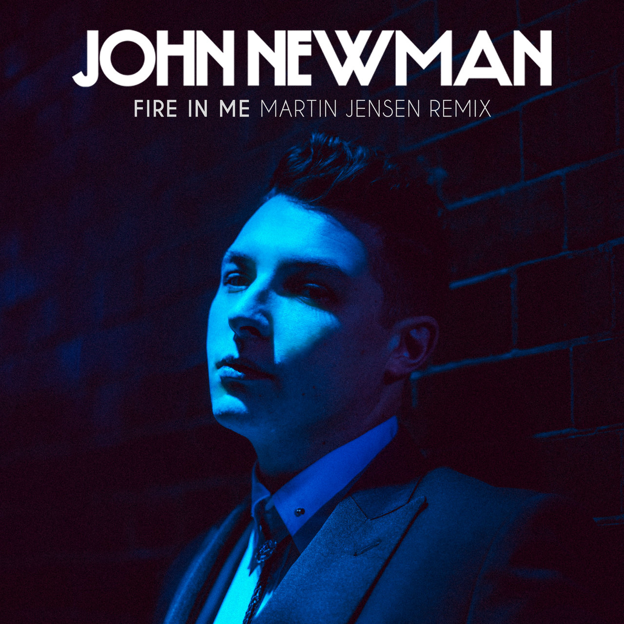 John Newman — Fire In Me (Martin Jensen Remix) cover artwork
