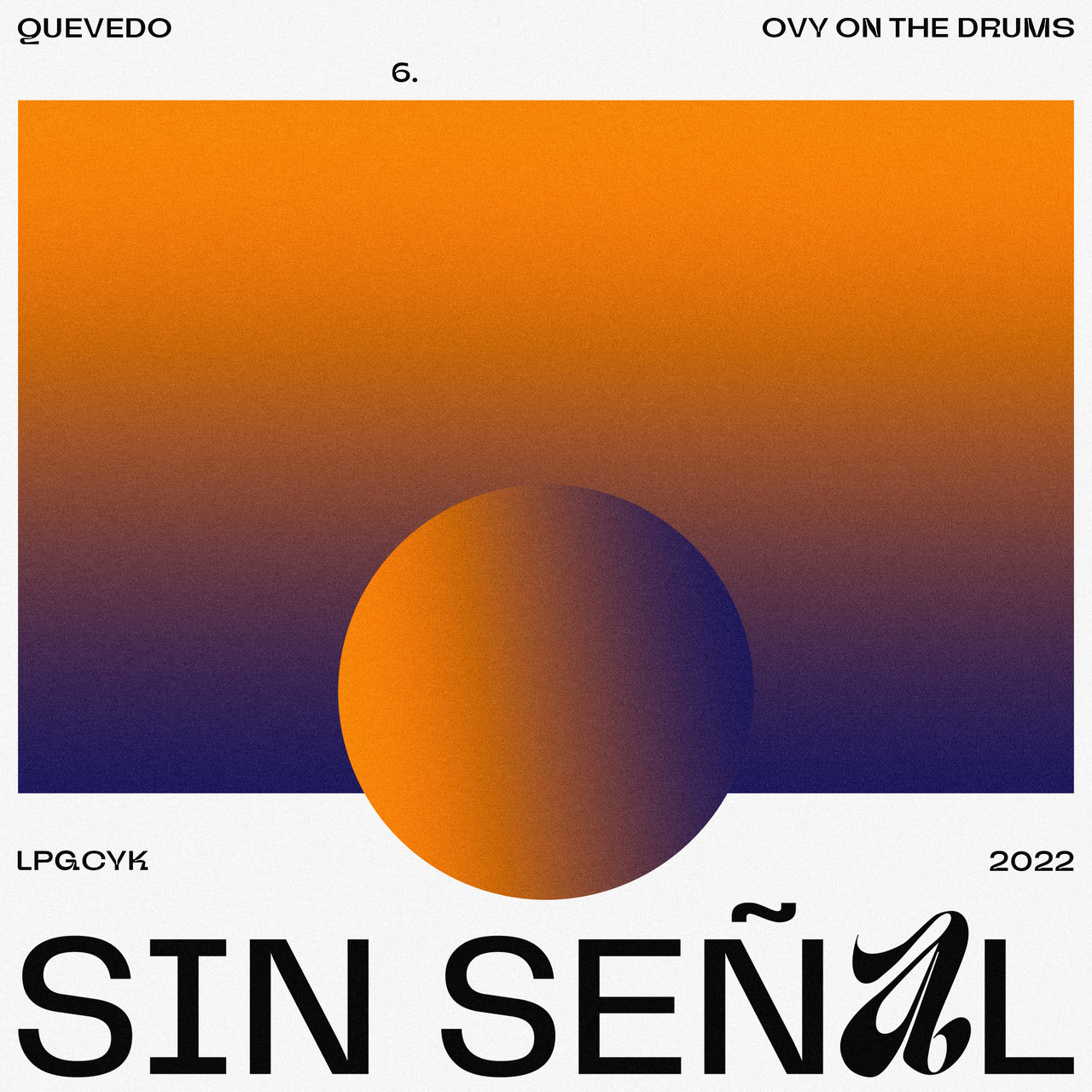 Quevedo & Ovy on the Drums — Sin Señal cover artwork
