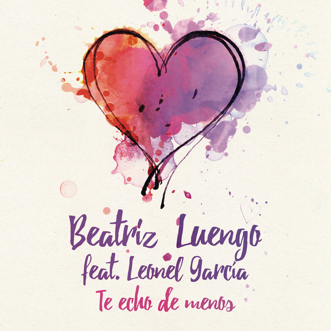 Beatriz Luengo ft. featuring Leonel García Te Echo de Menos cover artwork