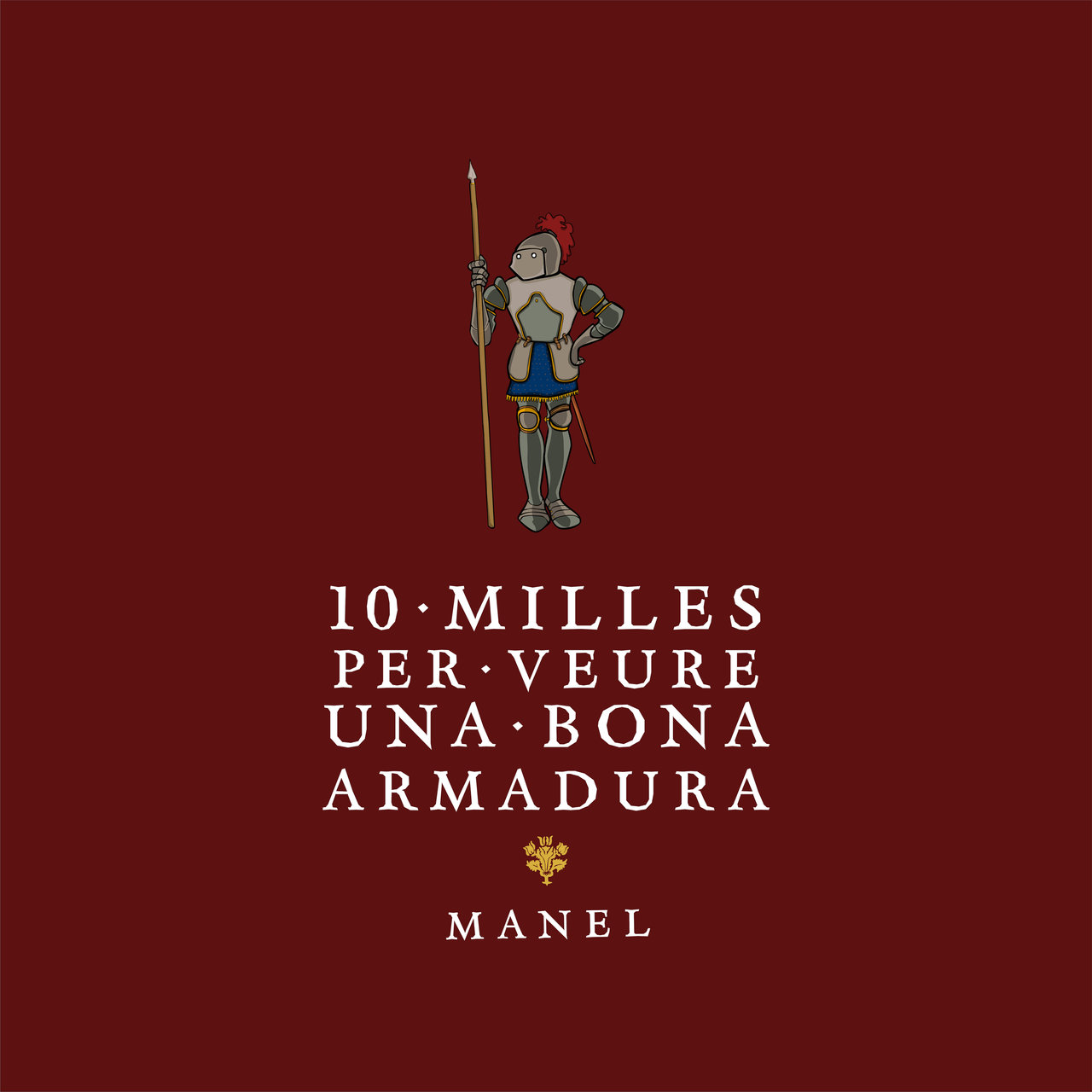 Manel — 10 milles per veure una bona armadura cover artwork