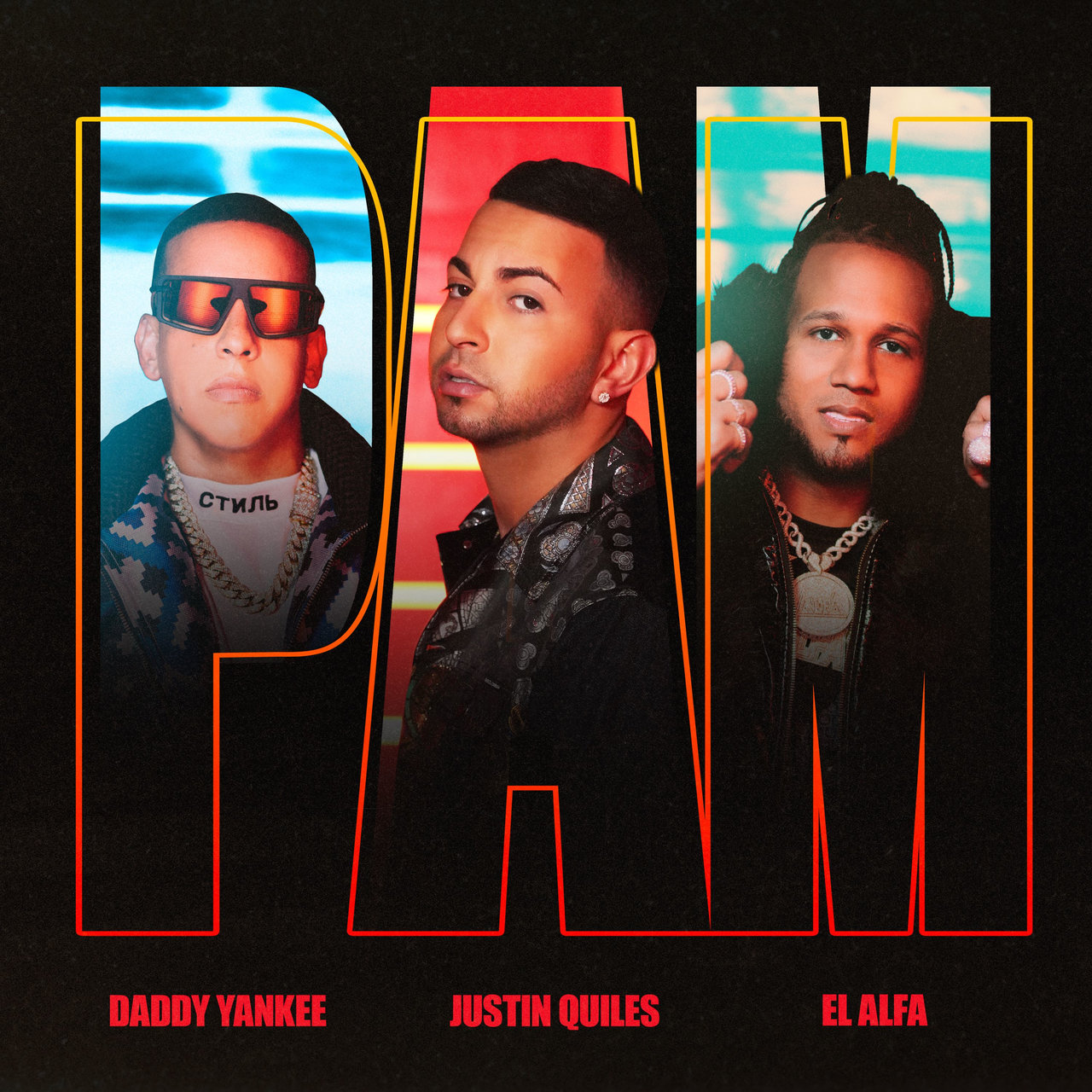 Justin Quiles, Daddy Yankee, & El Alfa PAM cover artwork