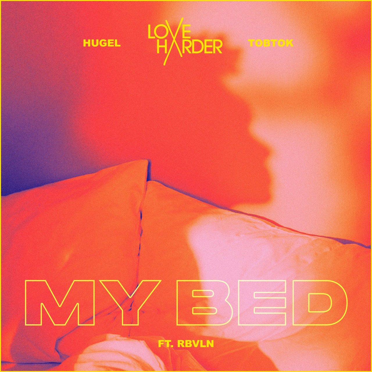 Love Harder, HUGEL, & Tobtok ft. featuring RBVLN My Bed cover artwork
