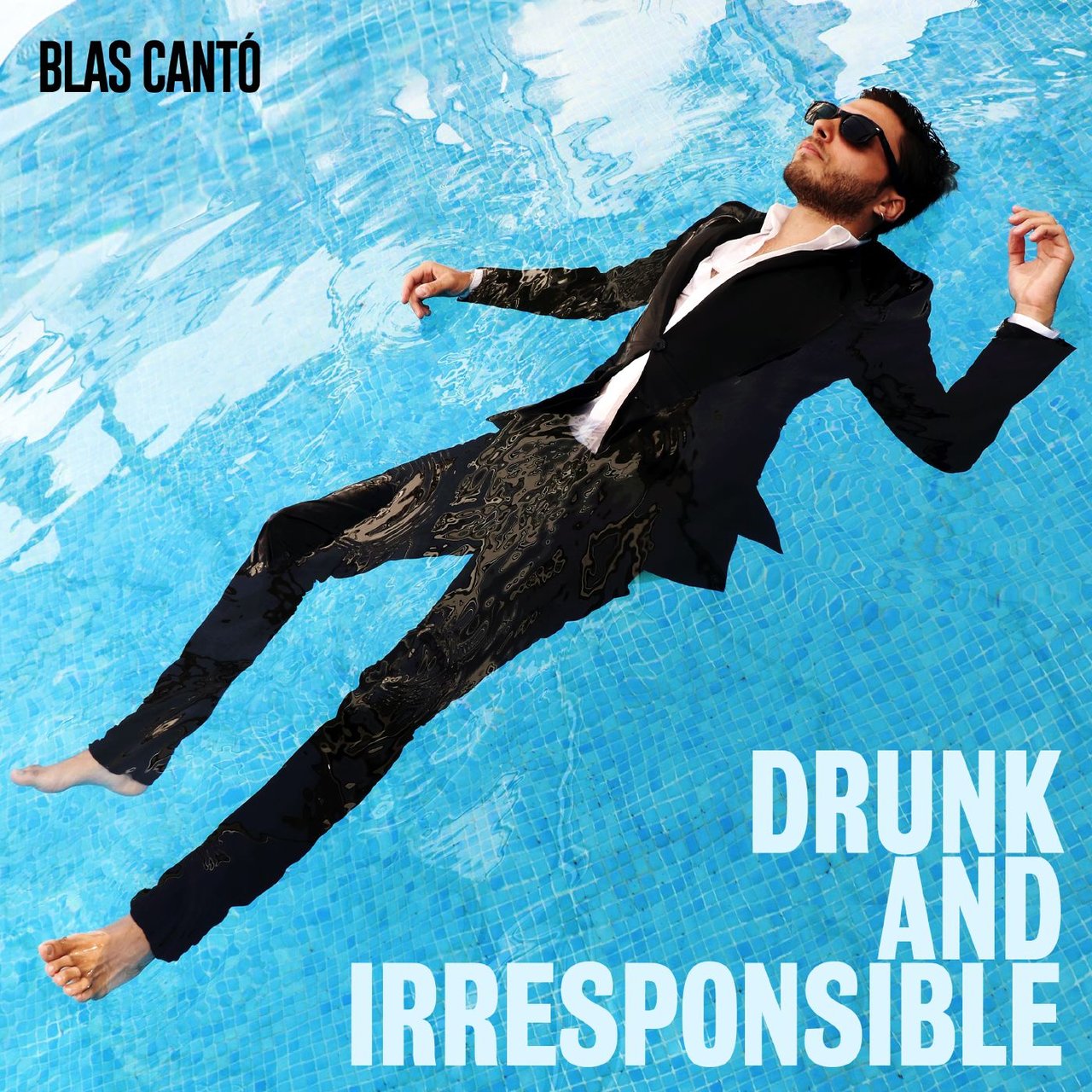 Blas Cantó — Drunk and Irresponsible cover artwork