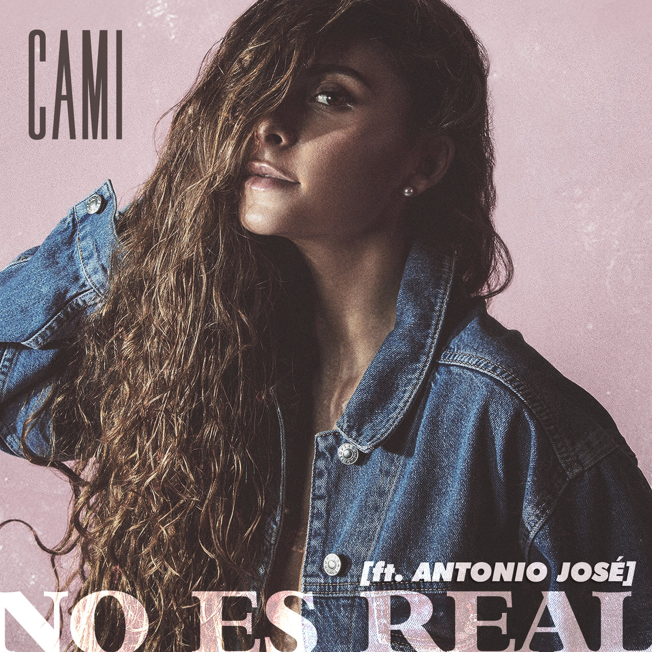 Cami featuring Antonio José — No Es Real cover artwork