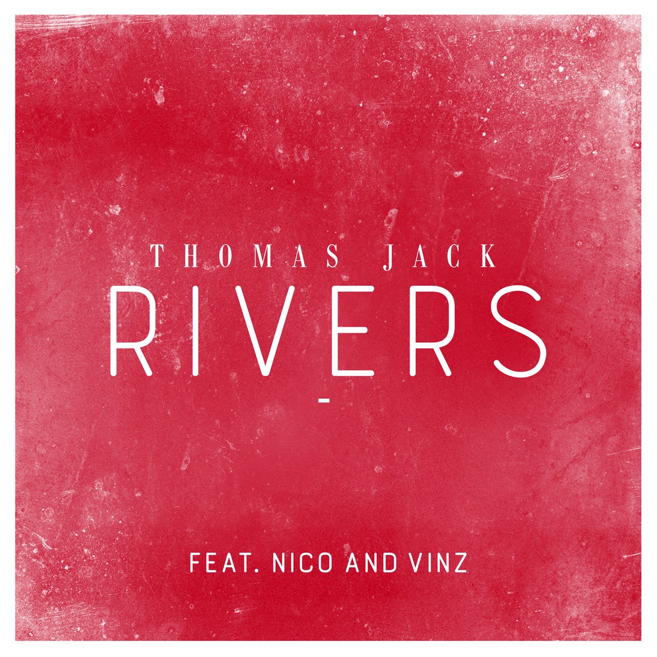 Thomas Jack featuring Nico &amp; Vinz — Rivers cover artwork