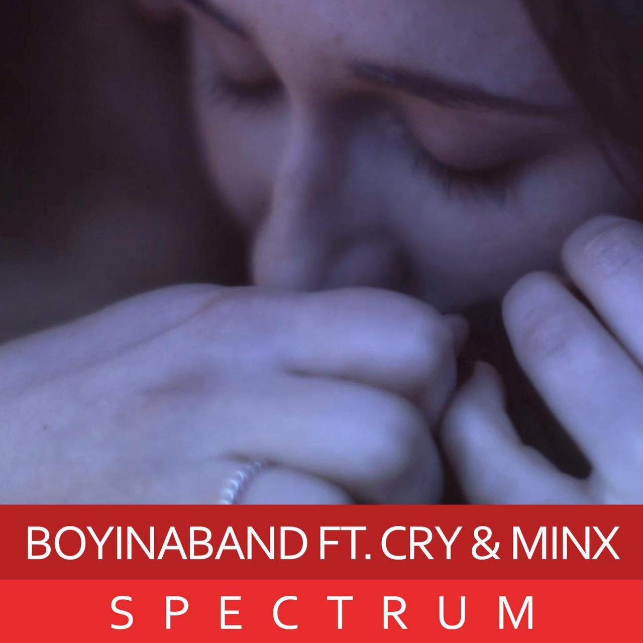 Boyinaband ft. featuring Cryaotic & MINX Spectrum cover artwork