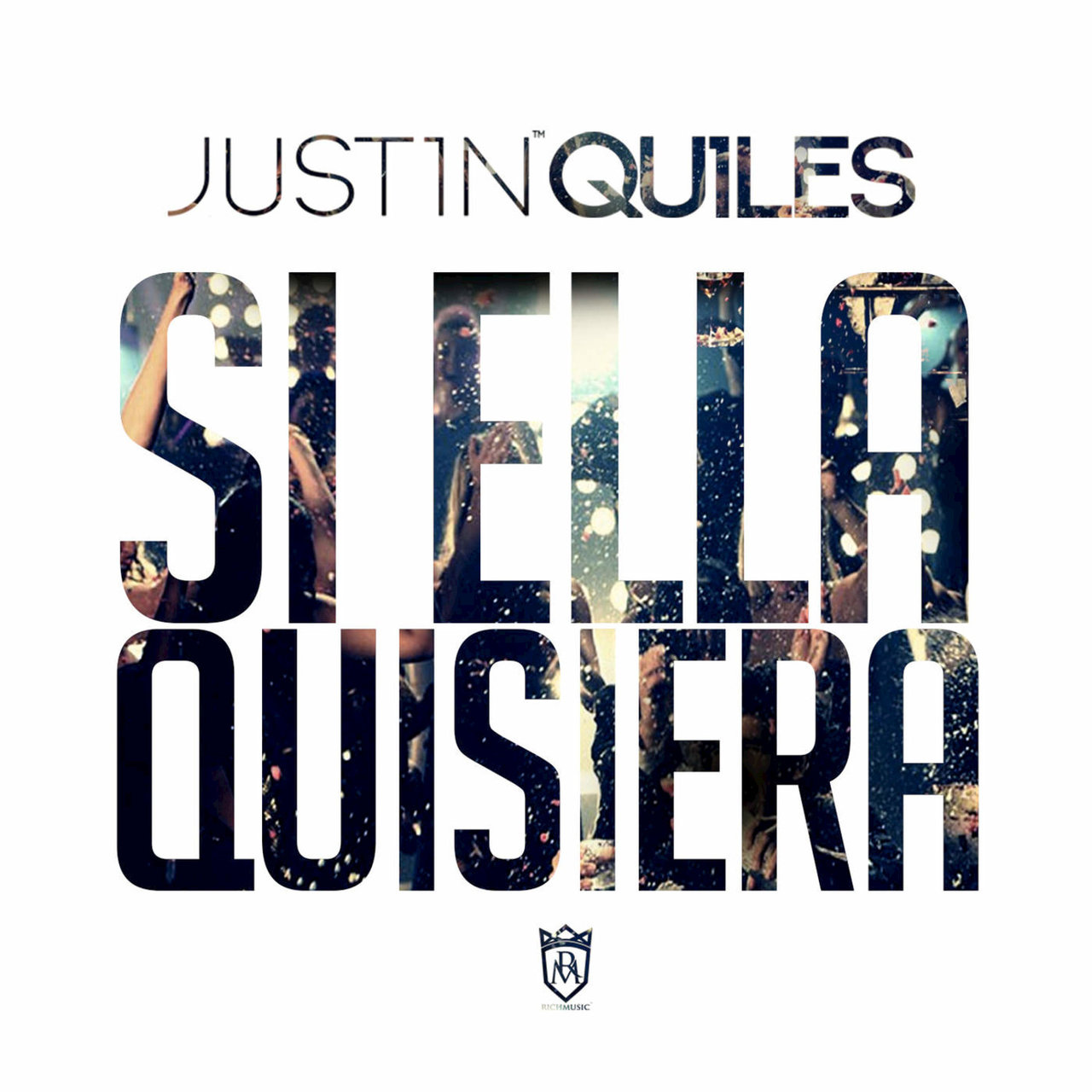 Justin Quiles — Si Ella Quisiera cover artwork