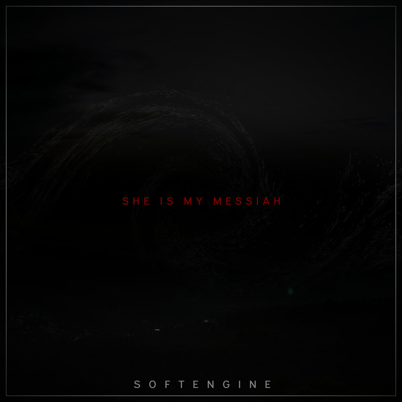 Softengine — She Is My Messiah cover artwork