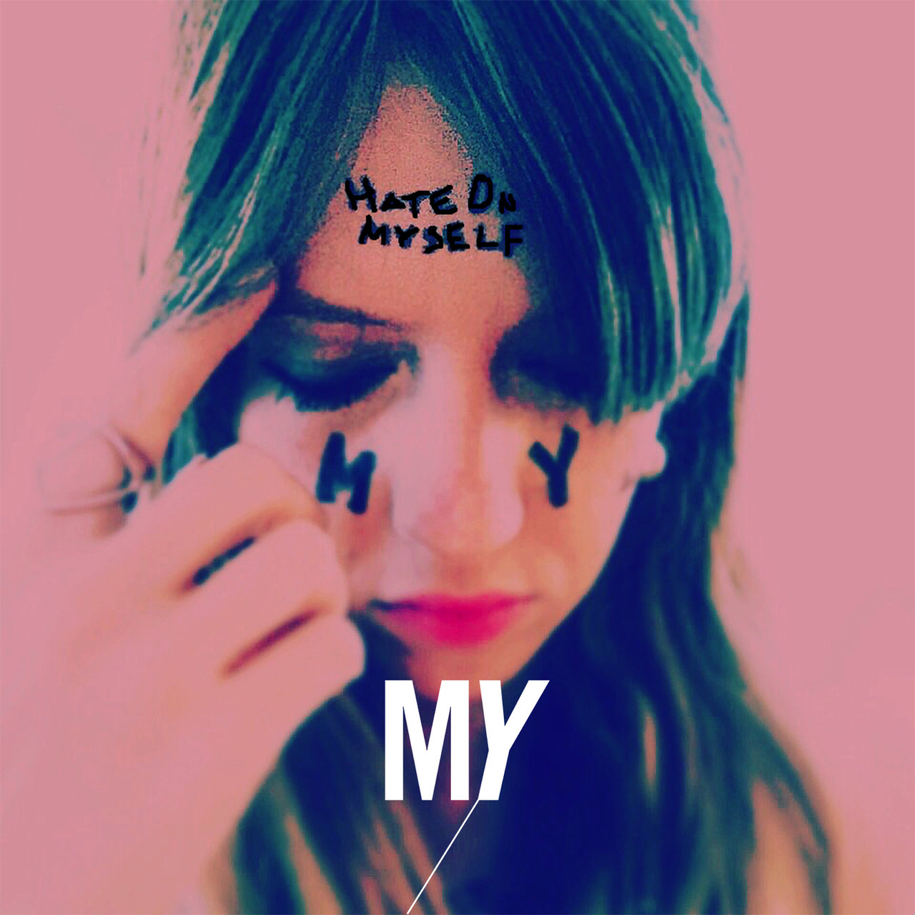 MY — Hate On Myself cover artwork