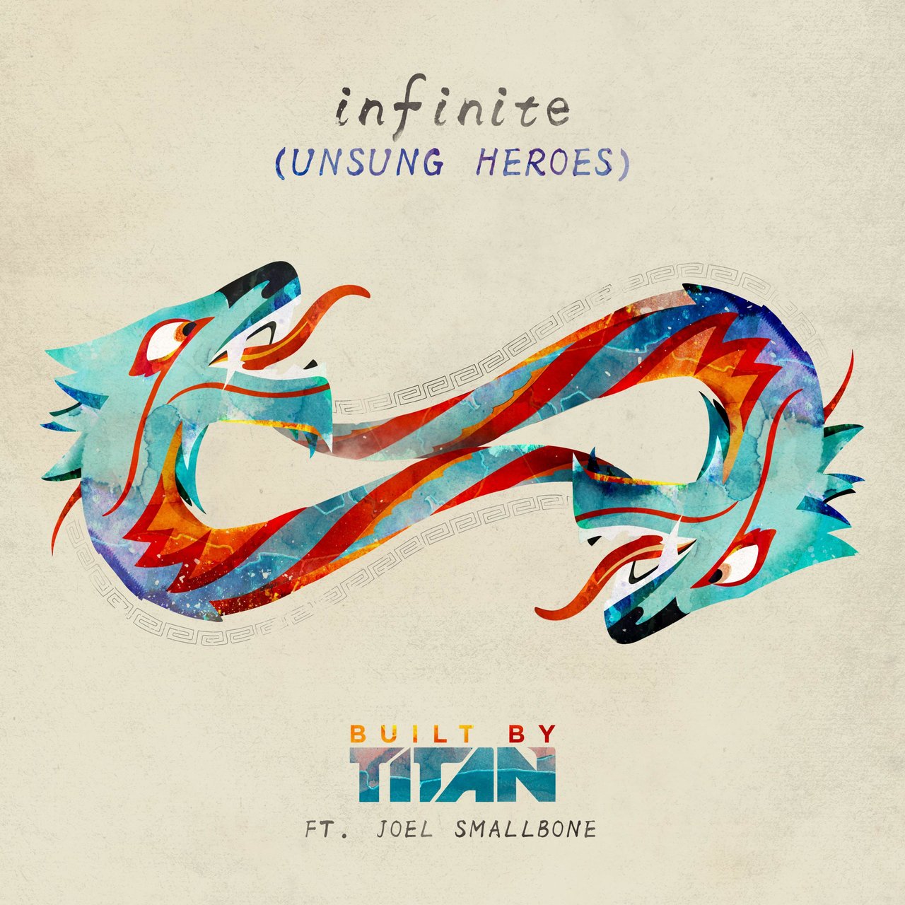 Built By Titan ft. featuring Joel Smallbone Infinite (Unsung Heroes) cover artwork