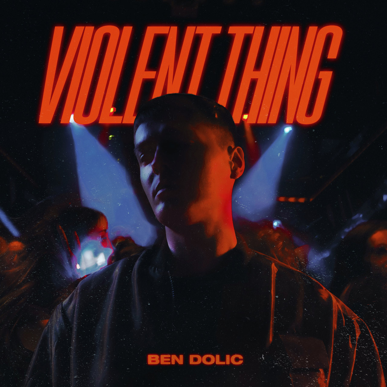 Ben Dolic ft. featuring B-OK Violent Thing cover artwork